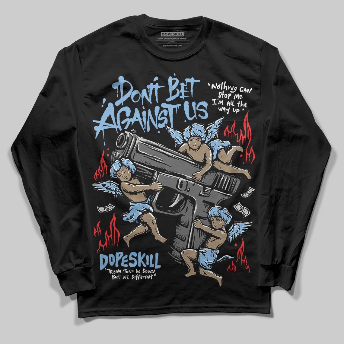 University Blue 6s DopeSkill Long Sleeve T-Shirt Don't Bet Against Us Graphic