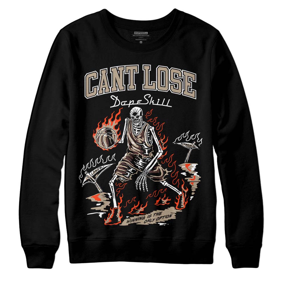 Latte 1s DopeSkill Sweatshirt Cant Lose Graphic