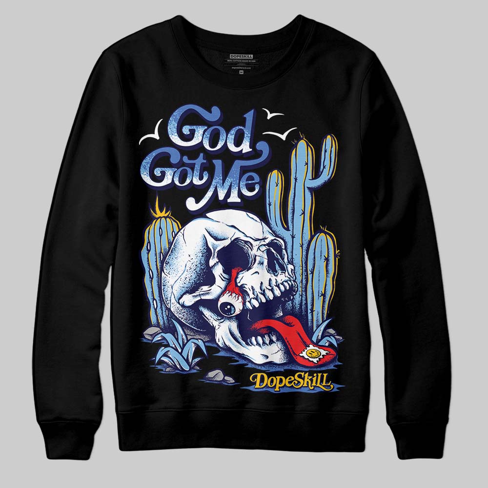 University Blue Collection DopeSkill Sweatshirt God Got Me Graphic