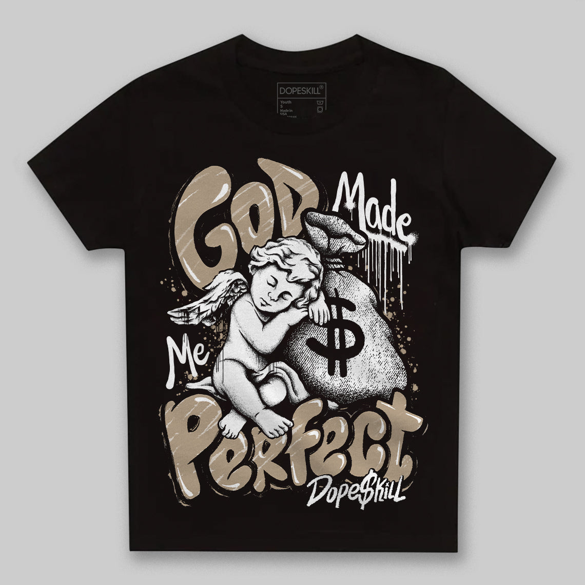Latte 1s DopeSkill Toddler Kids T-shirt God Made Me Perfect Graphic