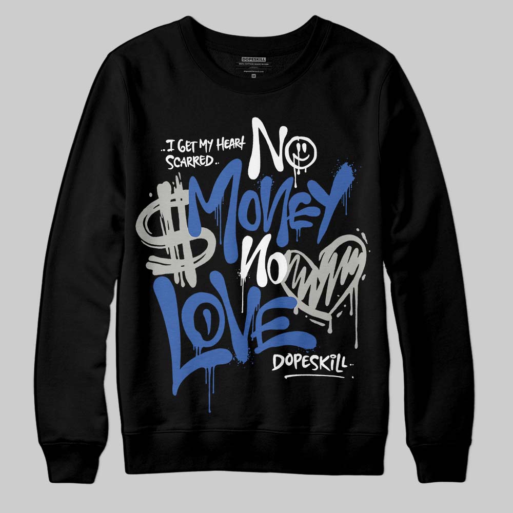 Lucky Shorts 3s DopeSkill Sweatshirt No Money No Love Typo Graphic