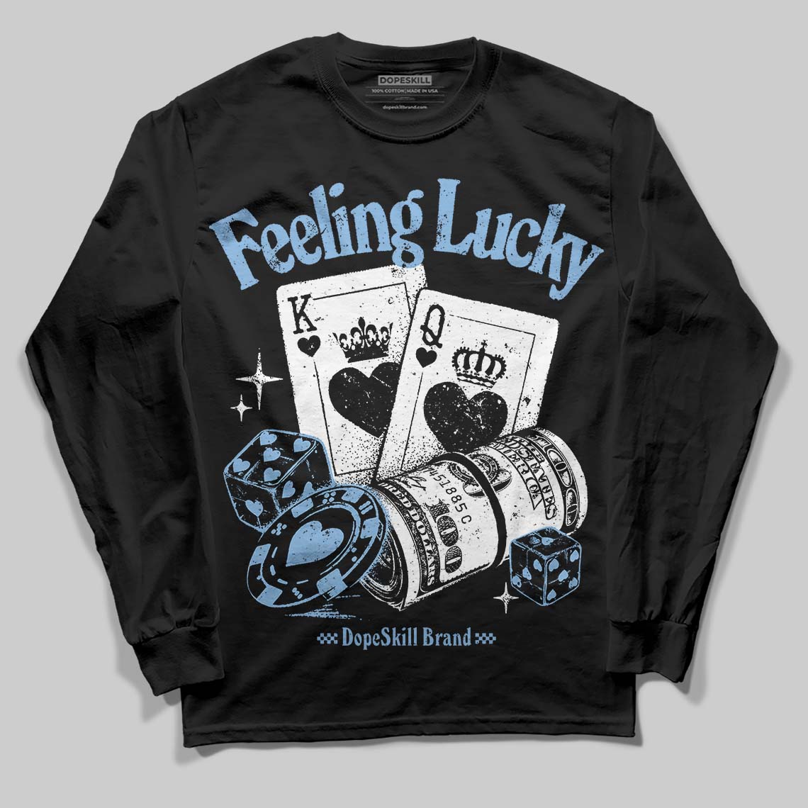 University Blue 6s DopeSkill Long Sleeve T-Shirt Feeling Lucky Graphic