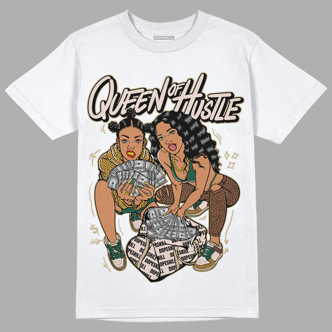 Safari Dunk Low DopeSkill T-Shirt Queen Of Hustle Graphic