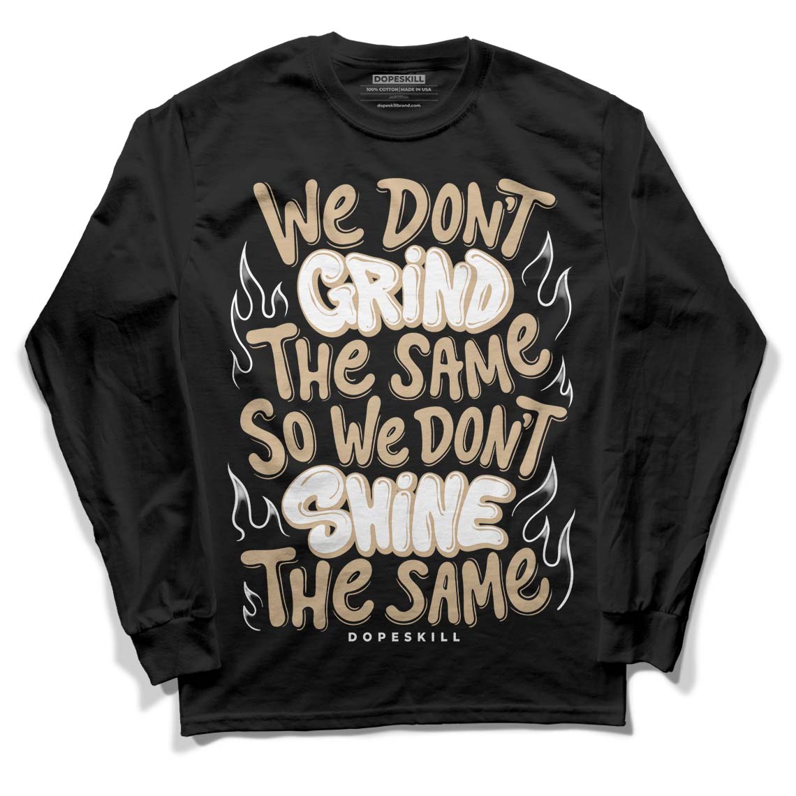 TAN Collection DopeSkill Long Sleeve T-Shirt Grind Shine Graphic