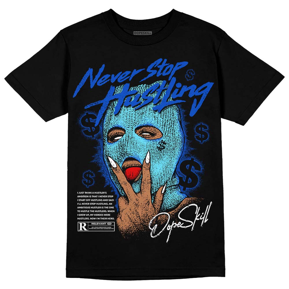 SB Dunk Argon DopeSkill T-Shirt Never Stop Hustling Graphic