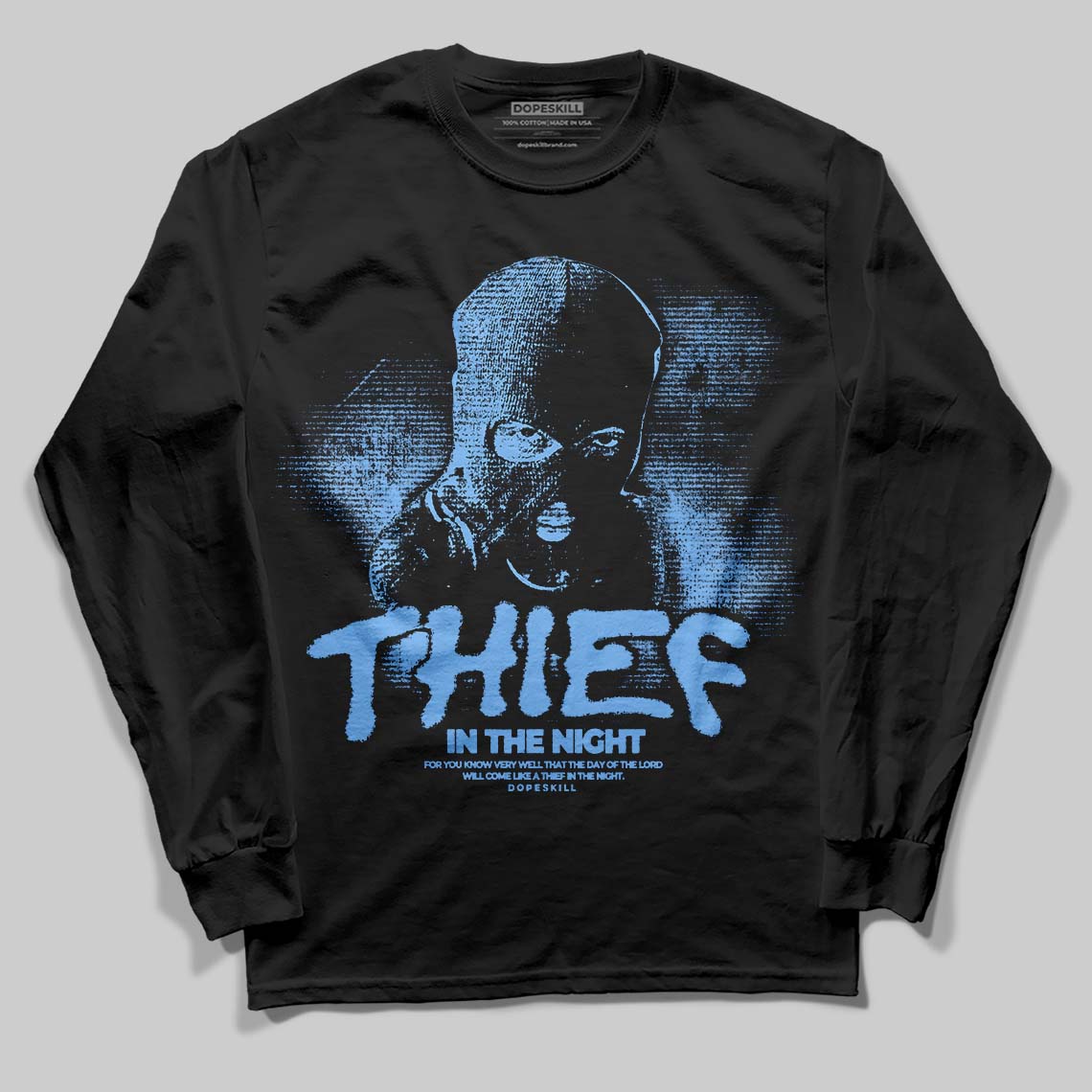 University Blue 6s DopeSkill Long Sleeve T-Shirt Thief In The Night Graphic