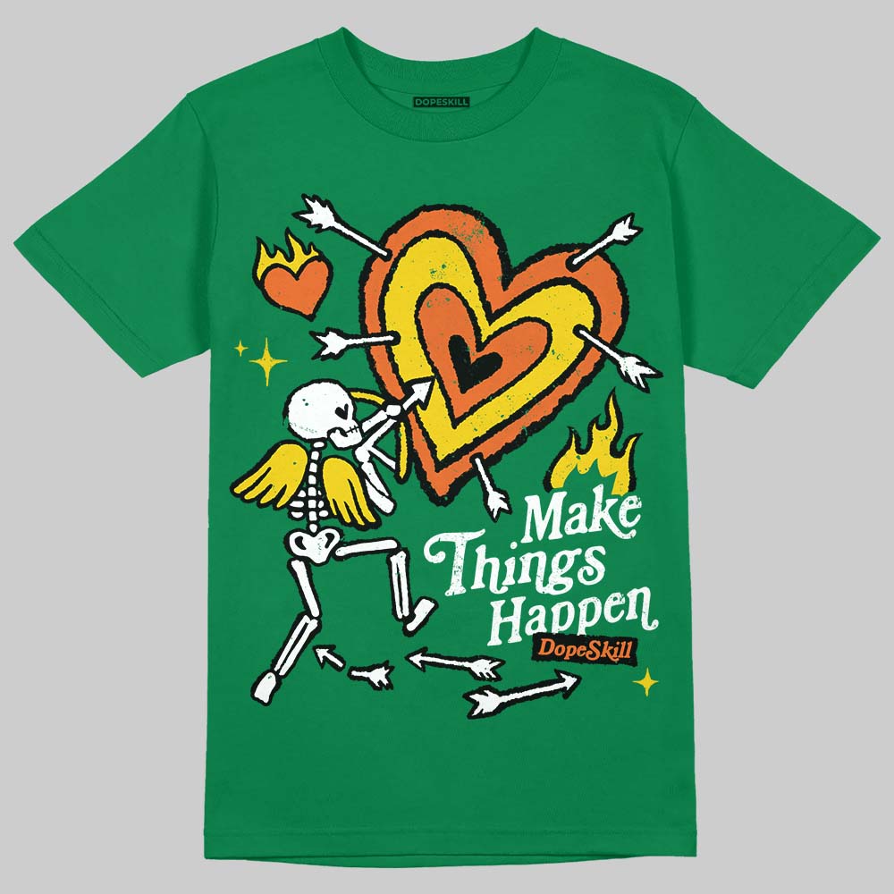 Green Collection DopeSkill T-Shirt Make Things Happen Graphic