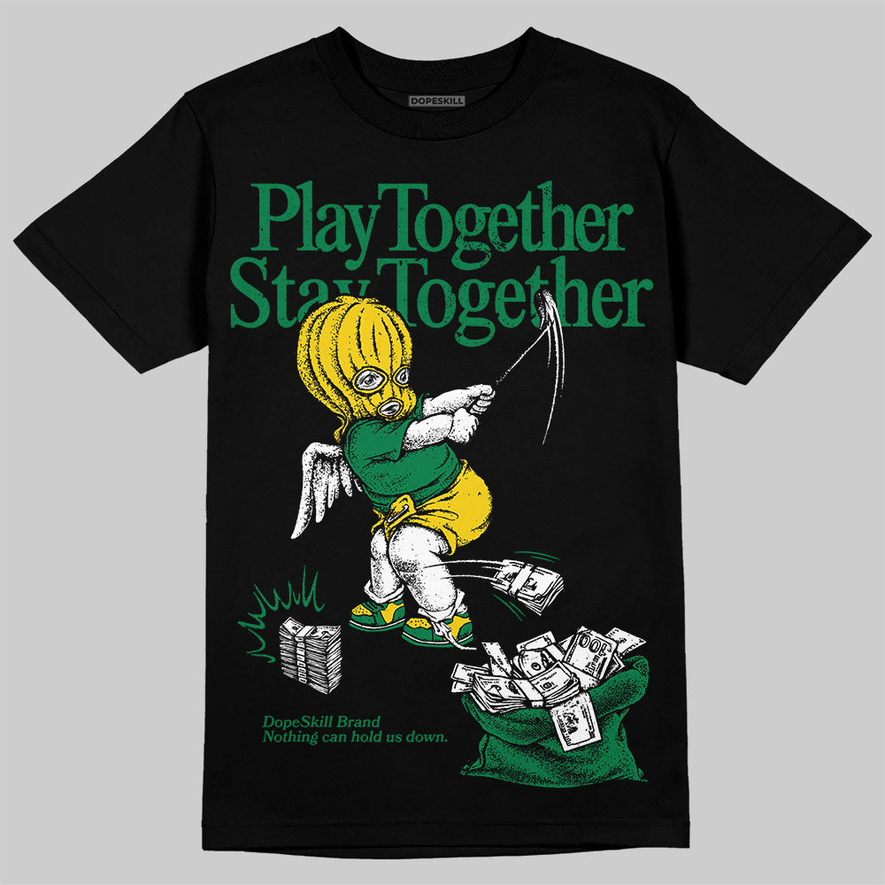 Green Collection DopeSkill T-Shirt Play together, Stay together Graphic