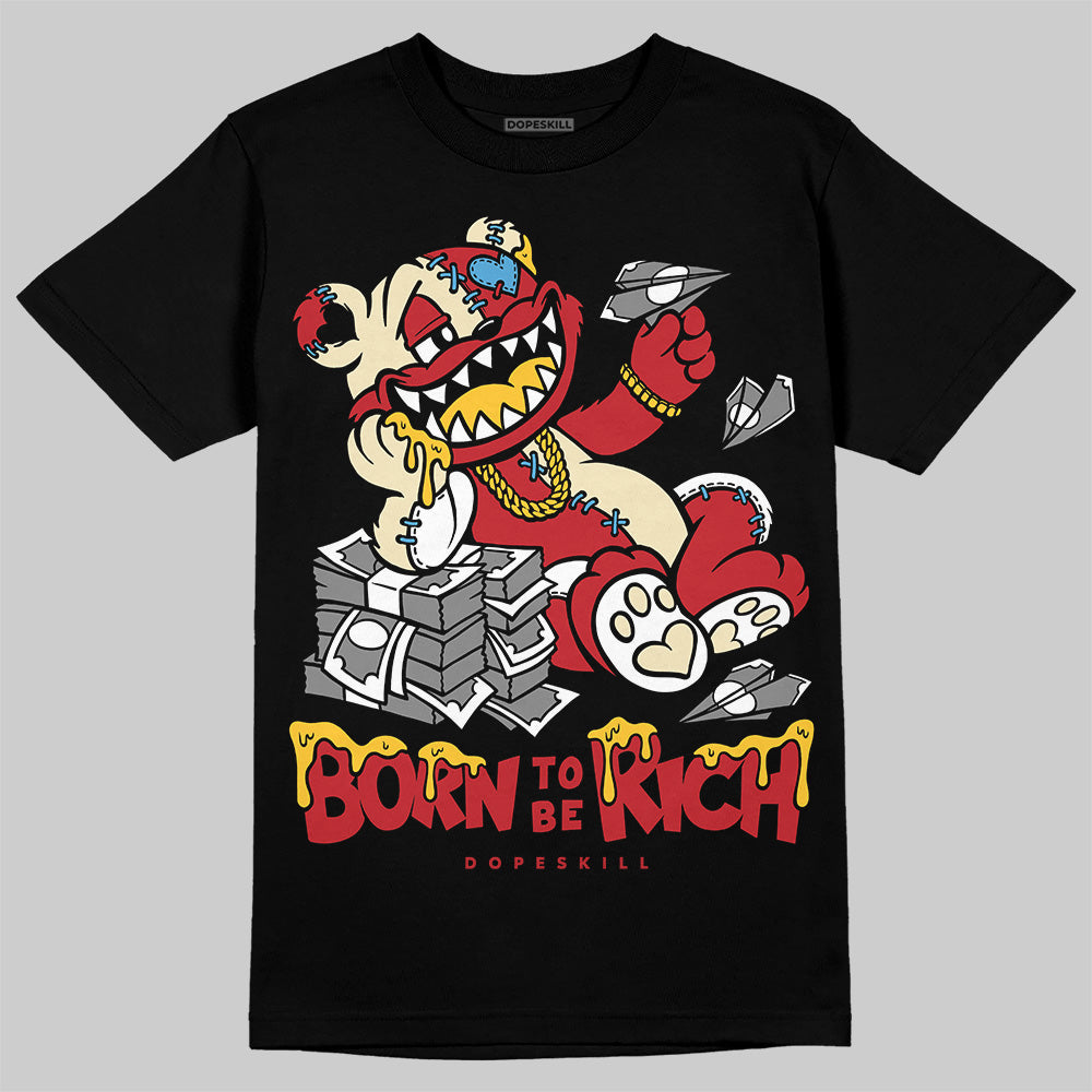 Union LA x Air Retro OG 1s DopeSkill T-Shirt Born To Be Rich Graphic