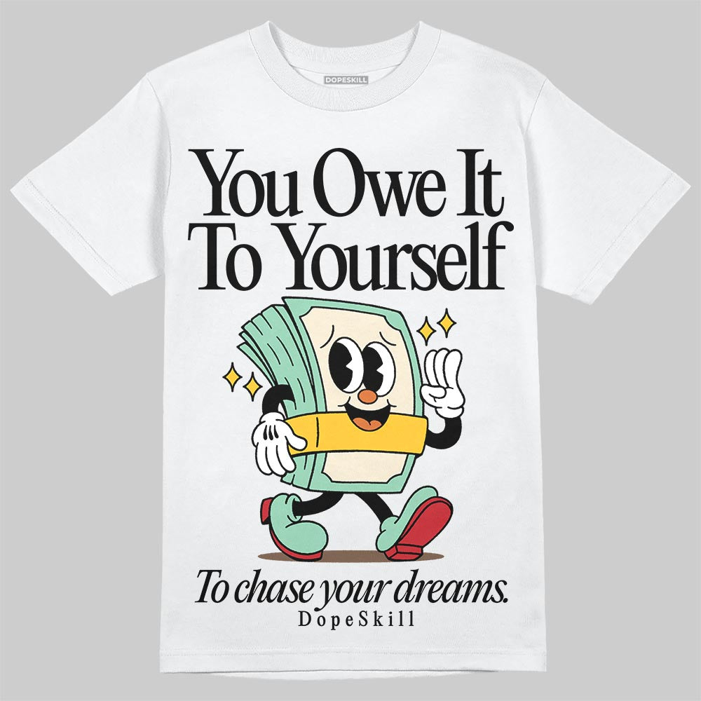 SB Dunk “Rodeo” DopeSkill T-Shirt Owe It To Yourself Graphic