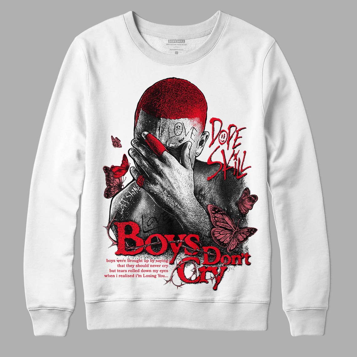 Red Thunder 4s DopeSkill Sweatshirt Boys Don't Cry Graphic