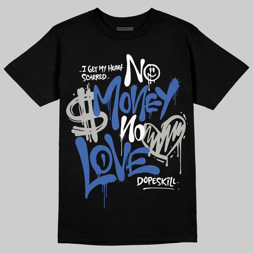 Lucky Shorts 3s DopeSkill T-Shirt No Money No Love Typo Graphic
