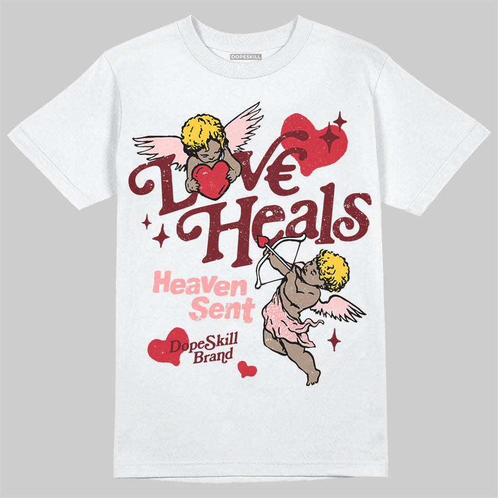 VALENTINE'S Day 3s DopeSkill T-Shirt New Love Heals Graphic