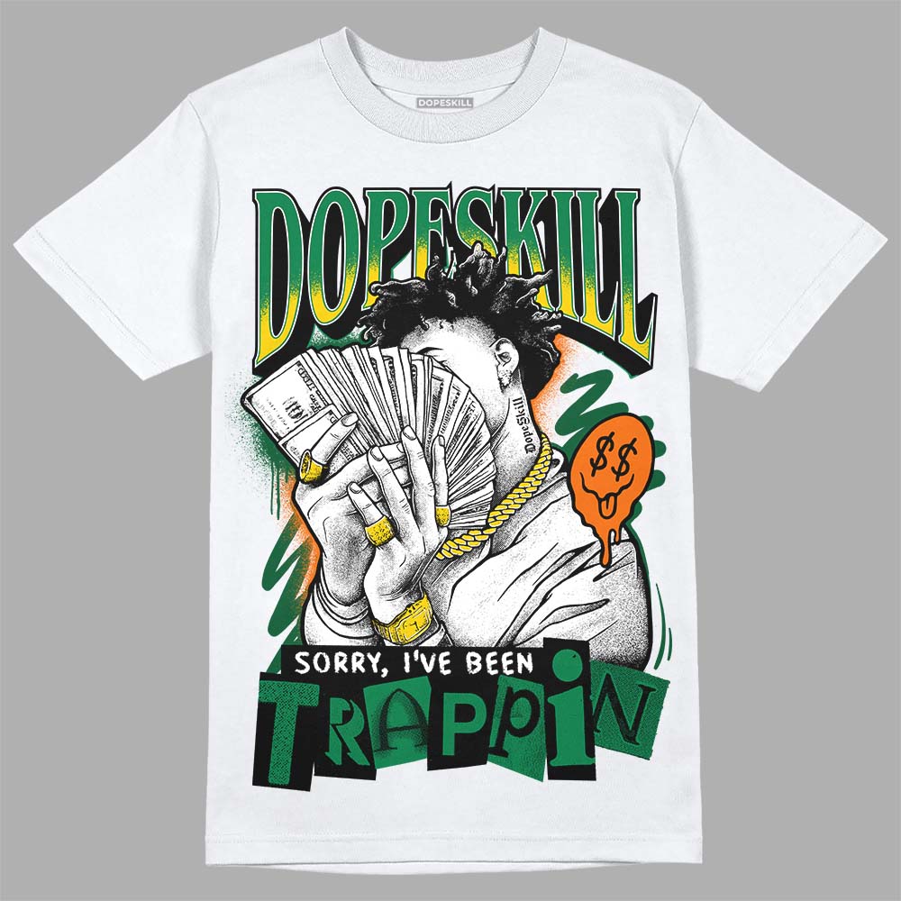 Green Collection DopeSkill T-Shirt Sorry I've Been Trappin Graphic