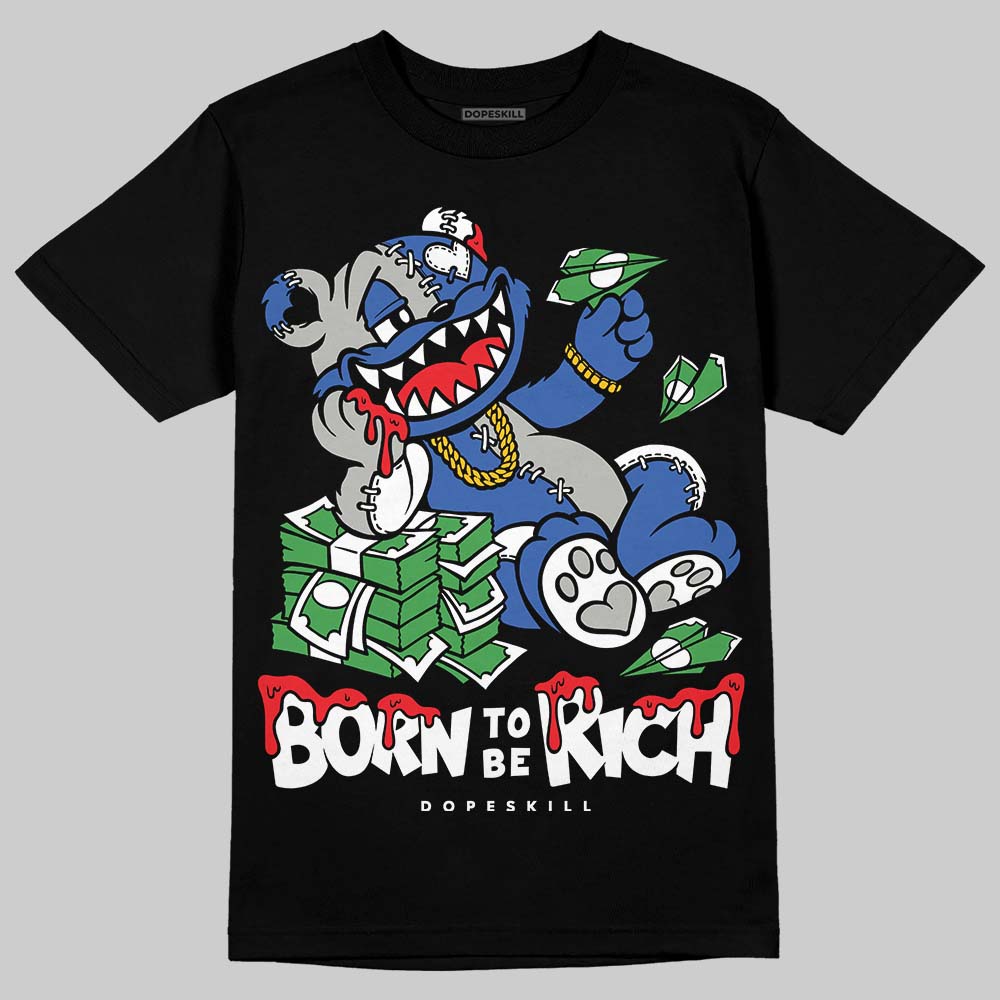 Lucky Shorts 3s DopeSkill T-Shirt Born To Be Rich Graphic
