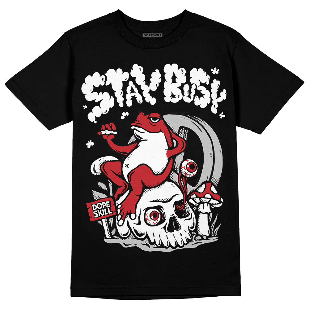 Red Taxi 12s DopeSkill T-Shirt Stay Busy Graphic