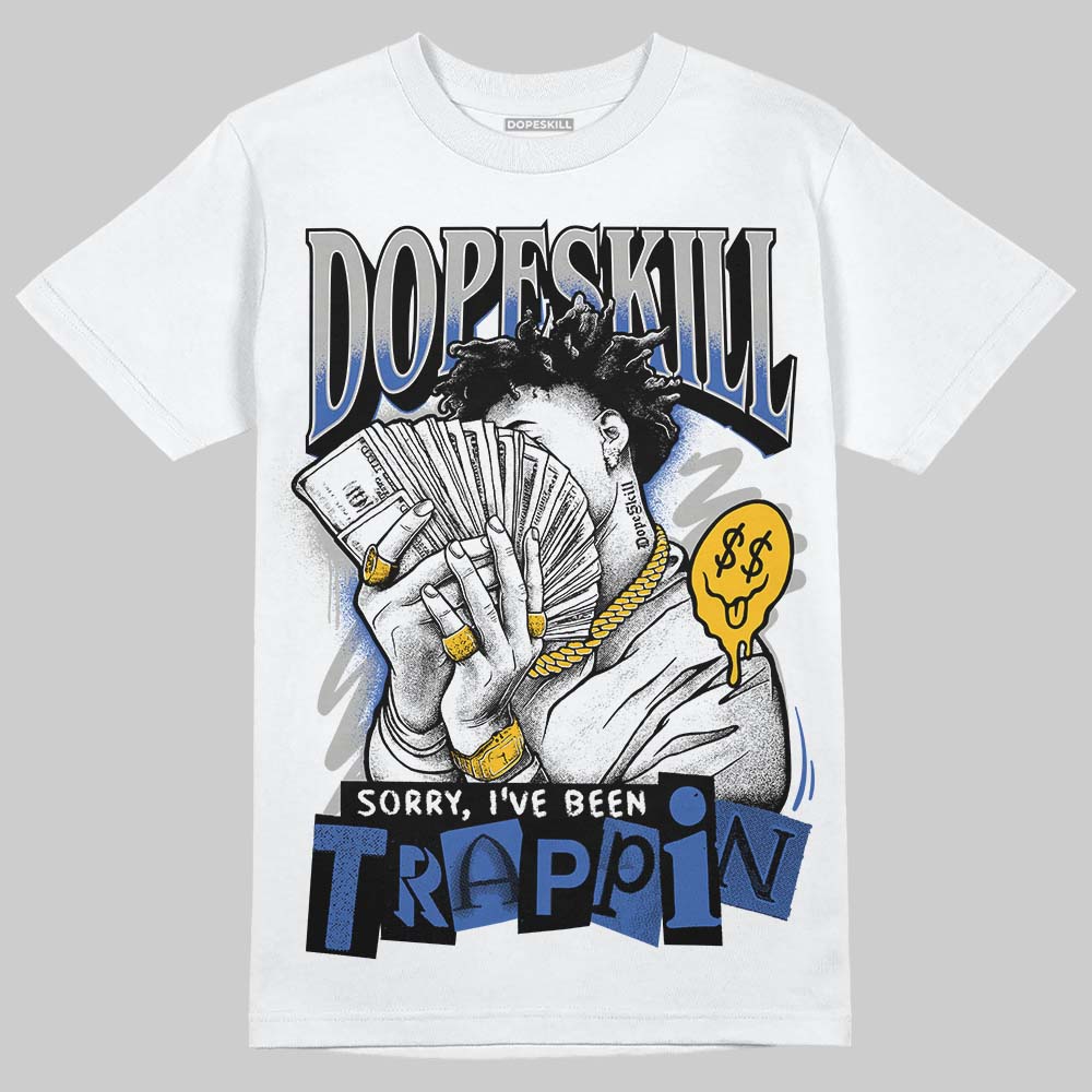 Lucky Shorts 3s DopeSkill T-Shirt Sorry I've Been Trappin Graphic
