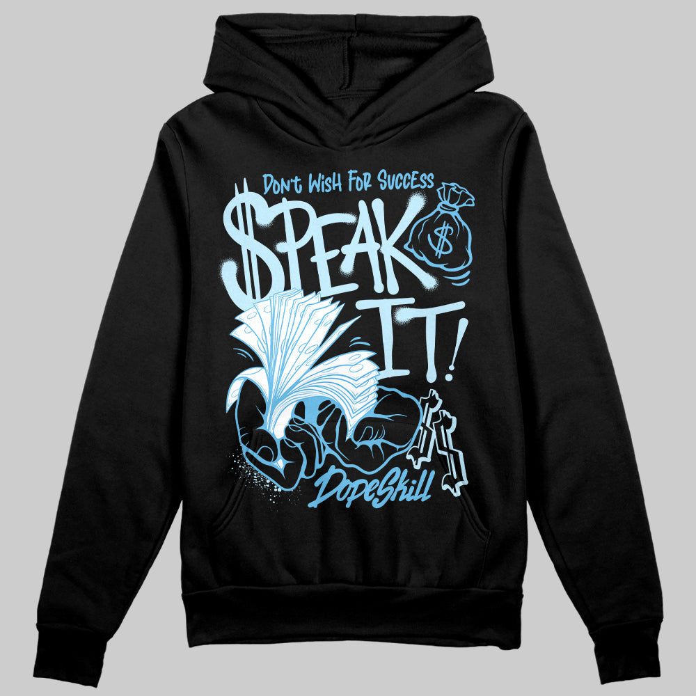 Legend Blue 11s DopeSkill Hoodie Sweatshirt Speak It Graphic