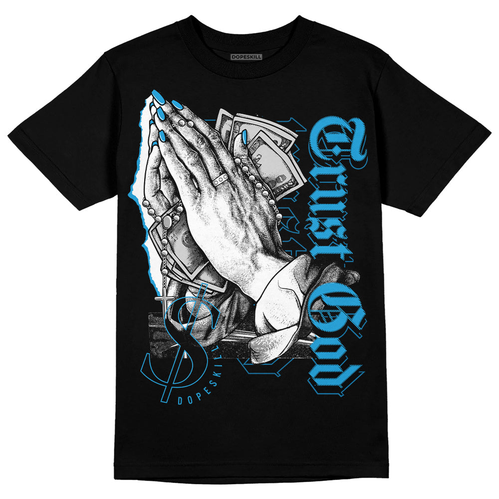 Military Blue 4s DopeSkill T-Shirt Trust God Graphic