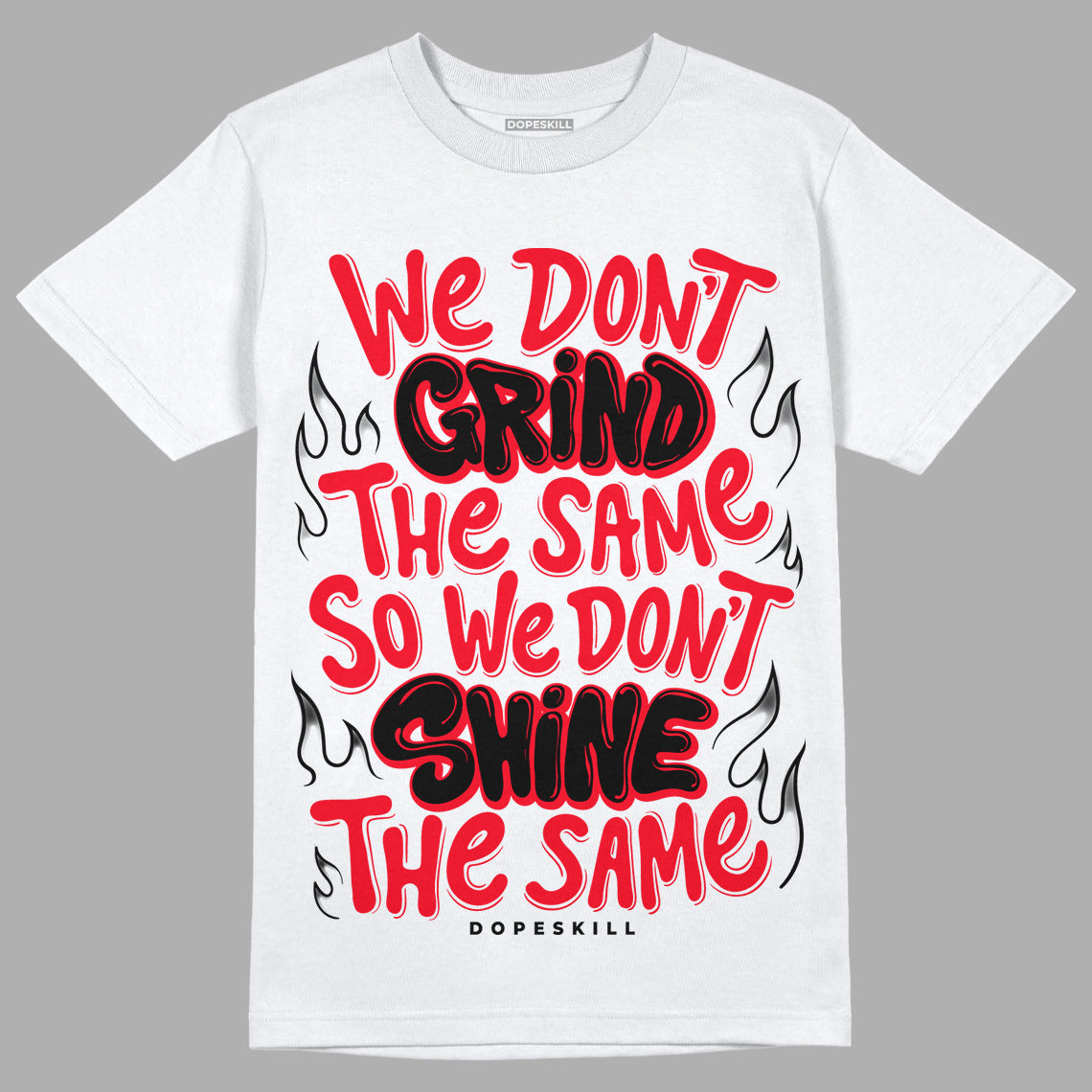 Red Thunder 4s DopeSkill T-shirt Grind Shine Graphic