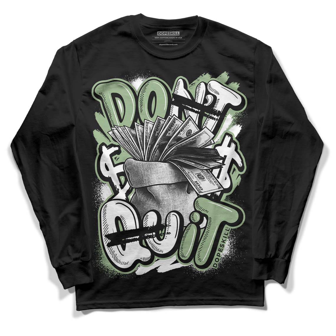 Seafoam 4s DopeSkill Long Sleeve T-Shirt Don't Quit Graphic