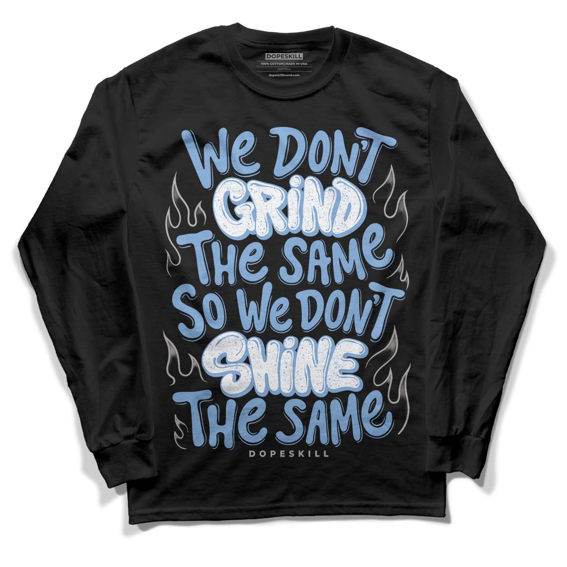 University Blue 5s DopeSkill Long Sleeve T-Shirt Grind Shine Graphic