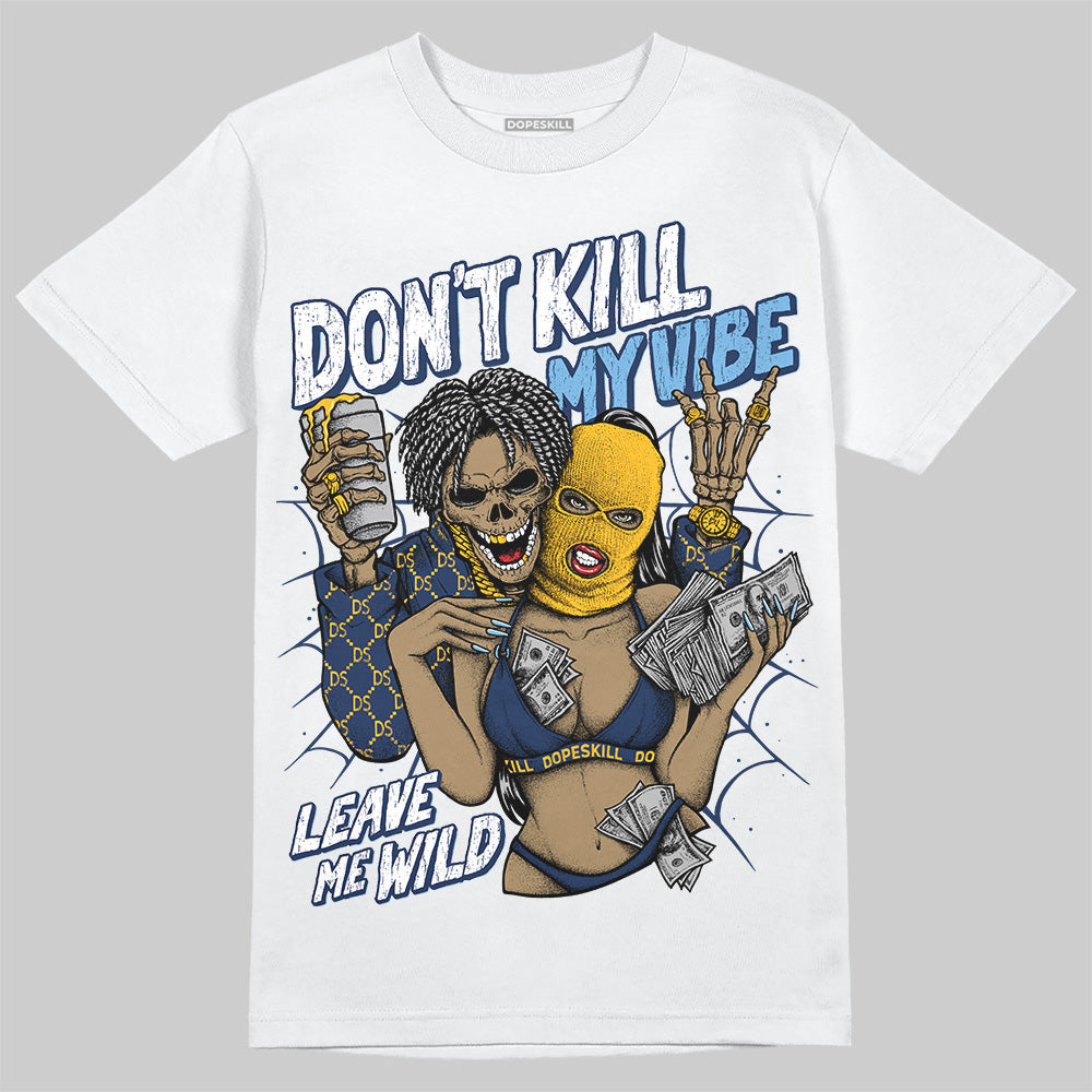 Retro Dunk From Above 4s DopeSkill T-Shirt Don't Kill My Vibe Graphic