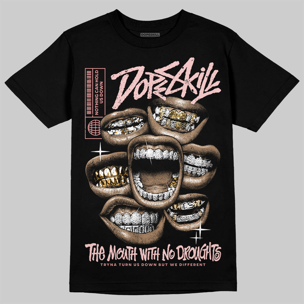 VALENTINE'S Day 3s DopeSkill T-Shirt The Mouth With No Droughts Graphic