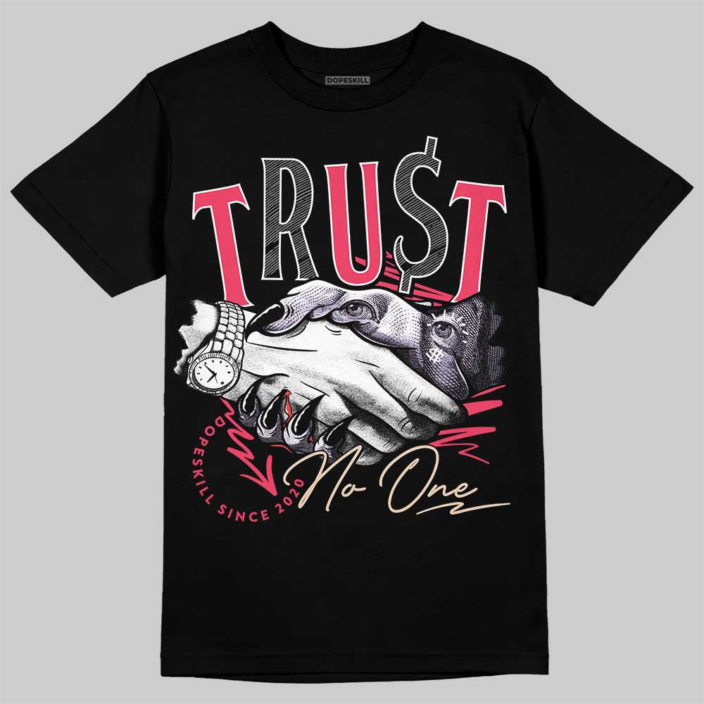 Peanut Butter Jelly 5s DopeSkill T-Shirt Trust No One Graphic
