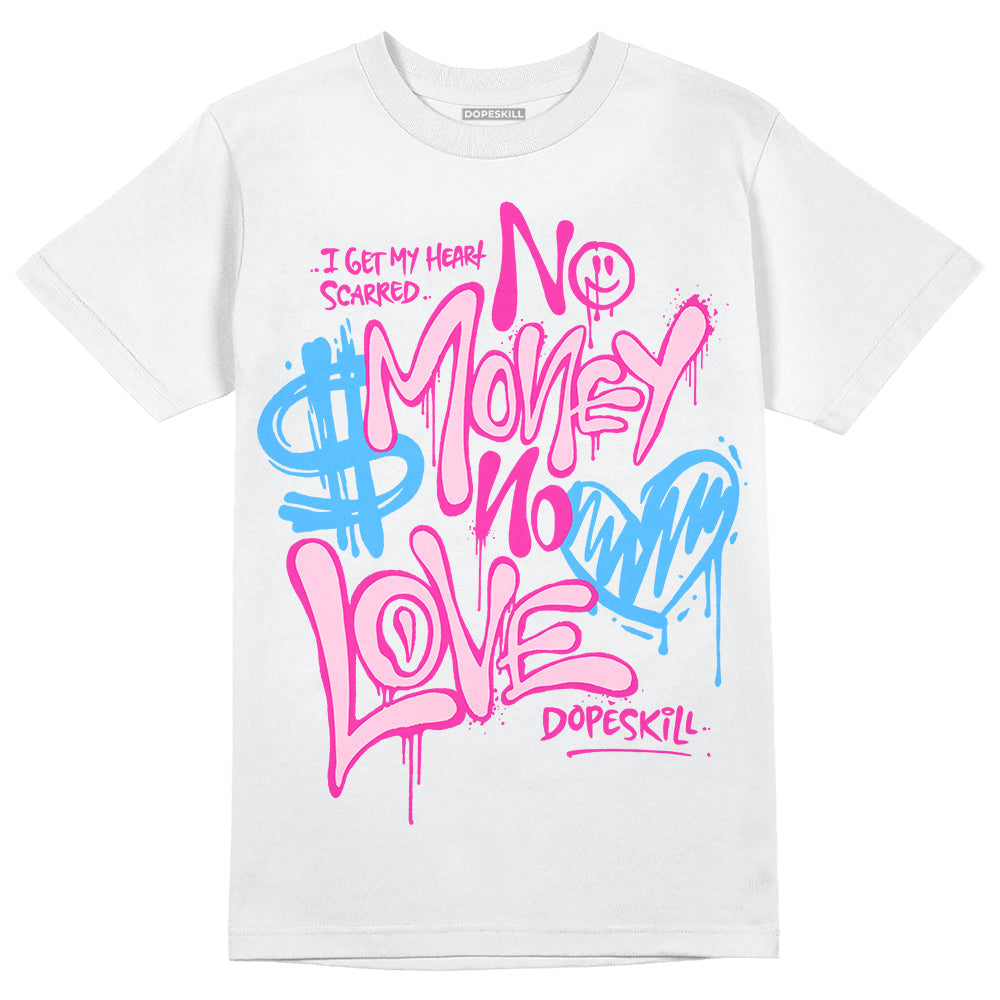 Triple Pink Dunk DopeSkill T-Shirt No Money No Love Typo Graphic
