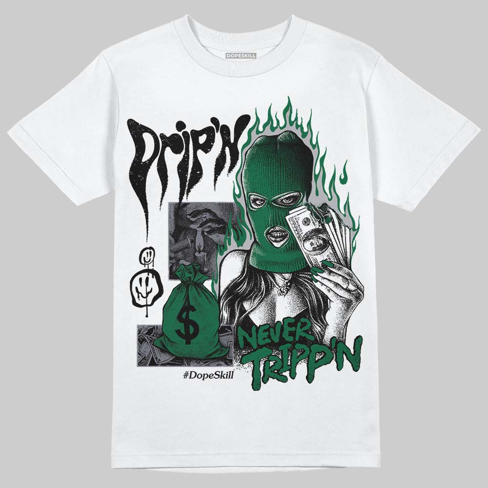 GT-2160 Shamrock Green DopeSkill T-Shirt Drip'n Never Tripp'n Graphic