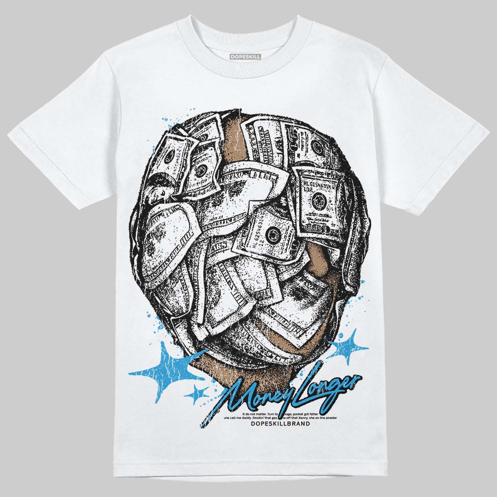 Military Blue 4s DopeSkill T-Shirt Money Longer Graphic