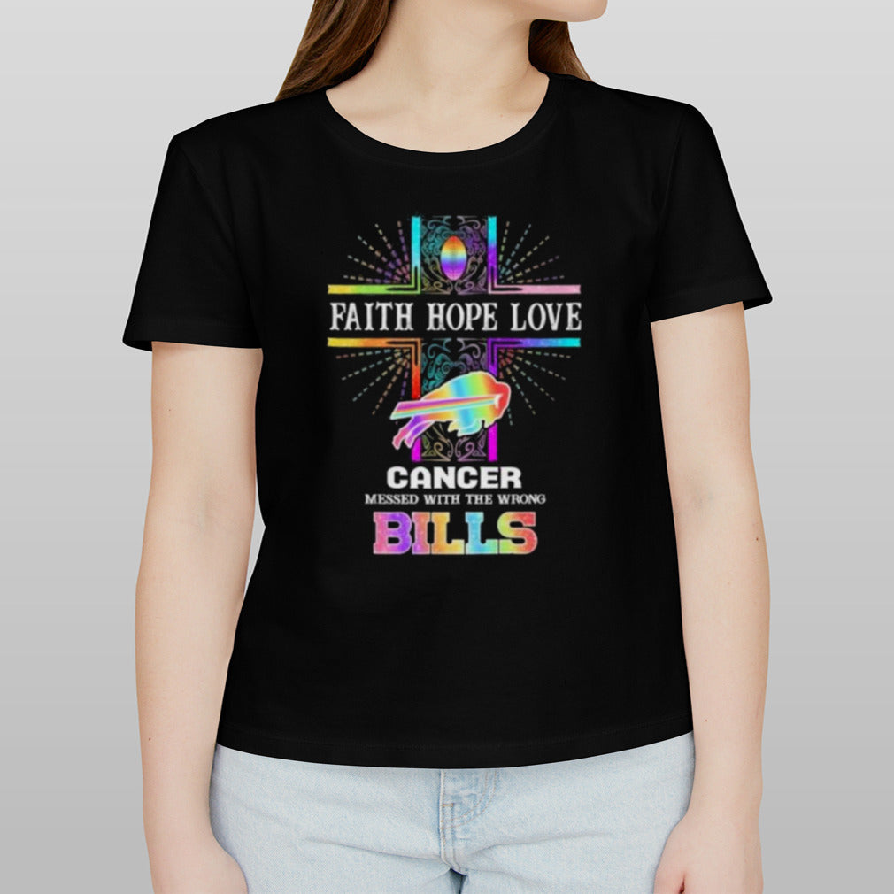 Faith Hope Love Cancer Messed With The Wrong Buffalo Bills Pride Shirt