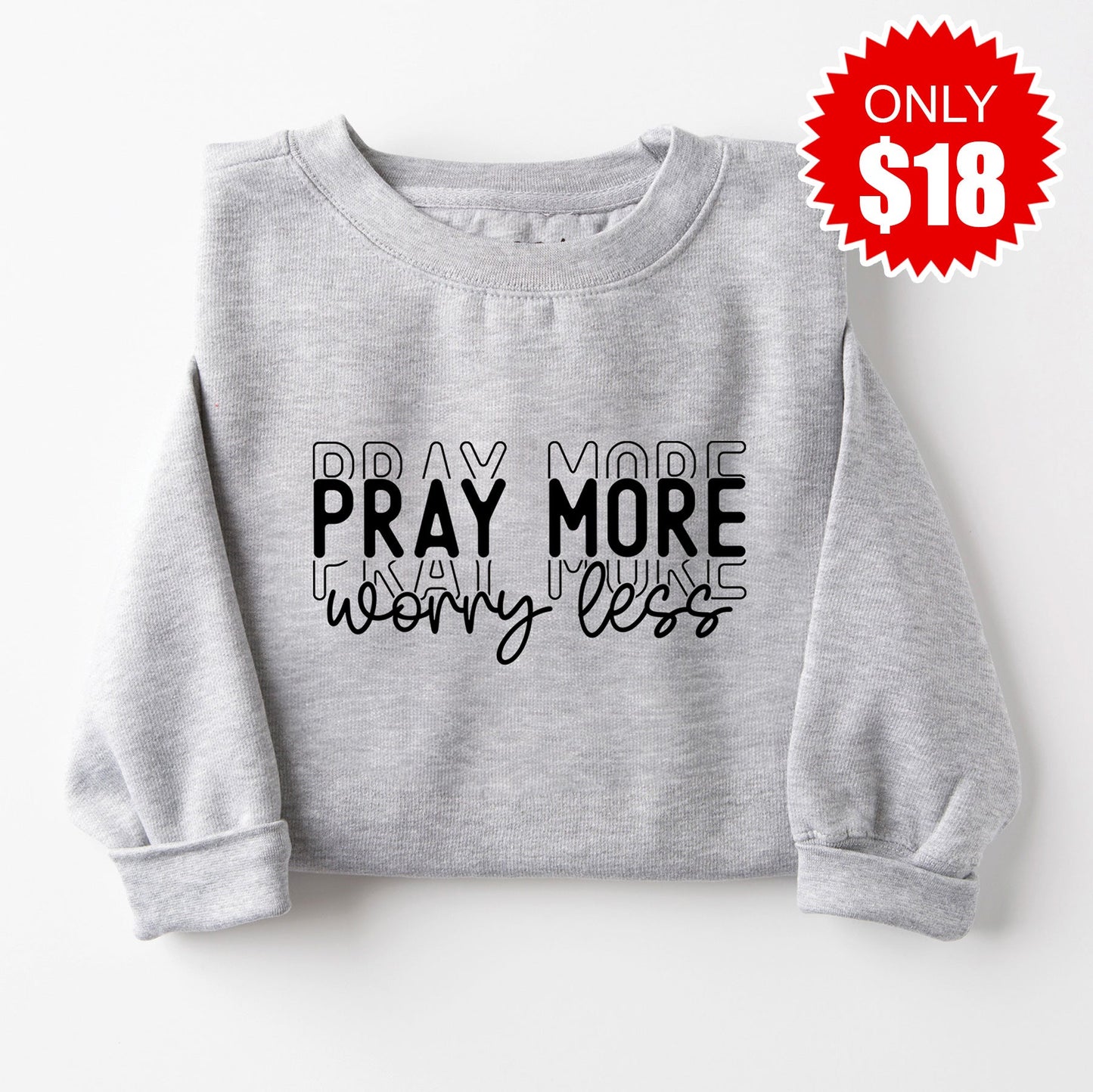 Worry Less Sweatshirt - Heather Grey - 18