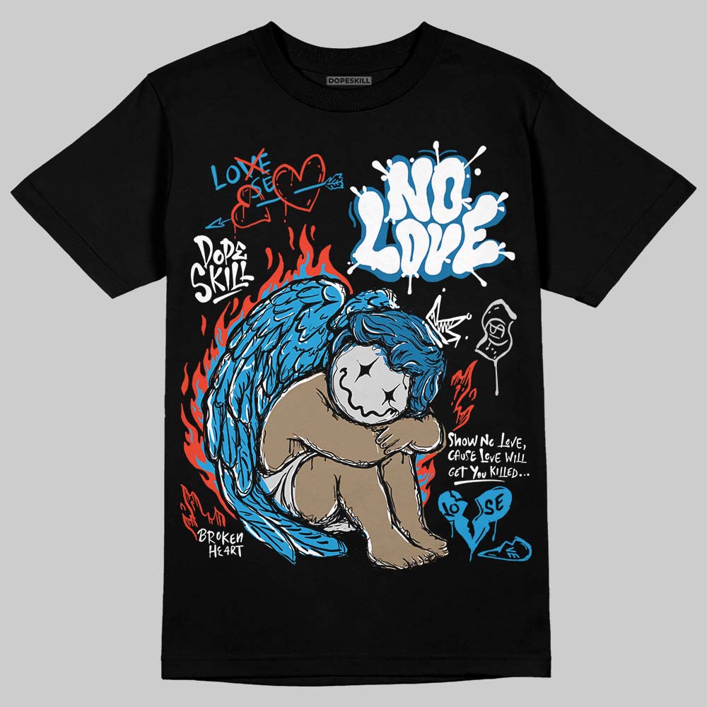 Military Blue 4s DopeSkill T-Shirt No Love Graphic