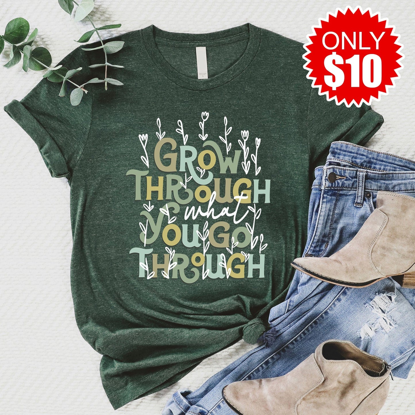 Grow Through What You Go Through Tee - 10