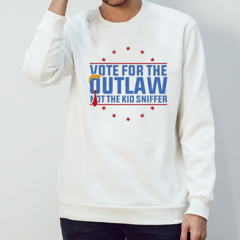 Outlaw 2024 I’m Voting For The Outlaw Not The Kid Sniffer T-Shirt