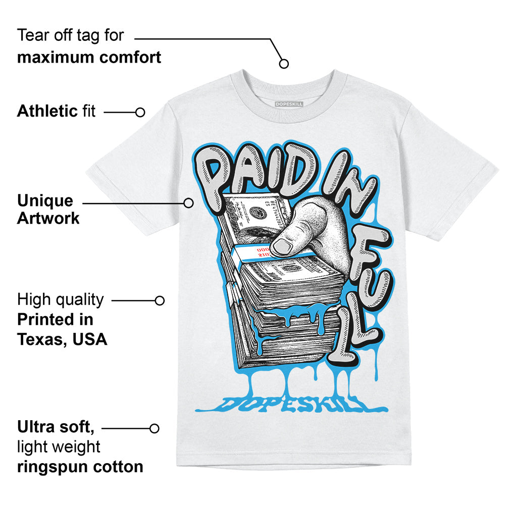 Military Blue 4s DopeSkill T-Shirt Paid In Full Graphic