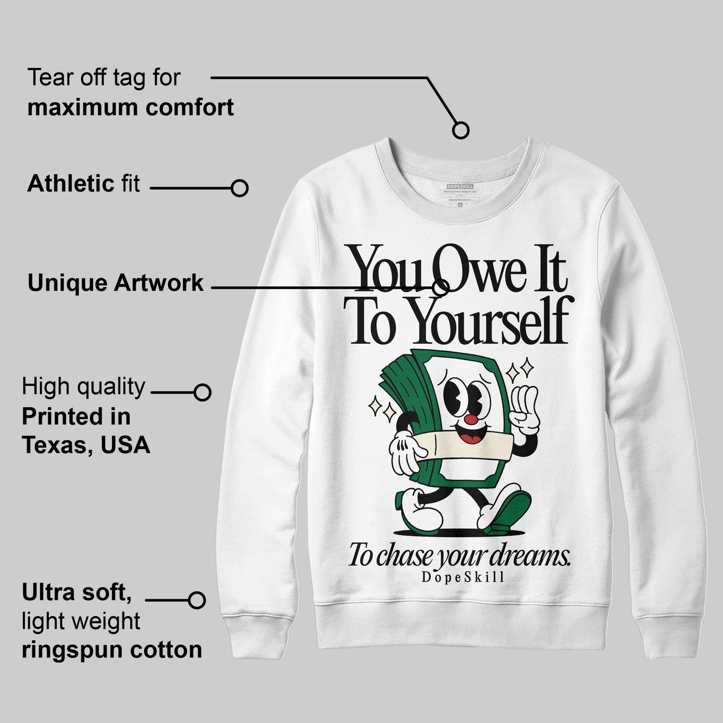 Pine Green 13s DopeSkill Sweatshirt Owe It To Yourself Graphic