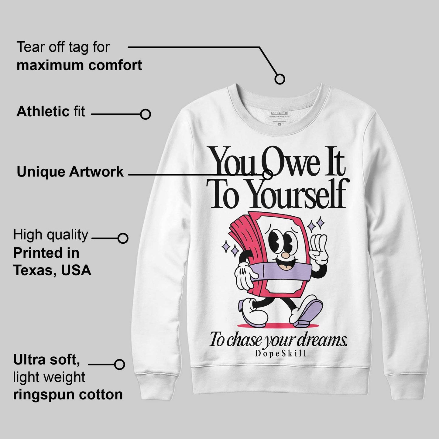 Peanut Butter Jelly 5s DopeSkill Sweatshirt Owe It To Yourself Graphic