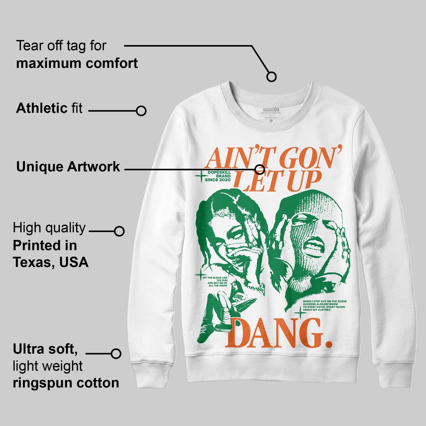 Green Collection DopeSkill Sweatshirt Ain't Gon' Let Up Graphic