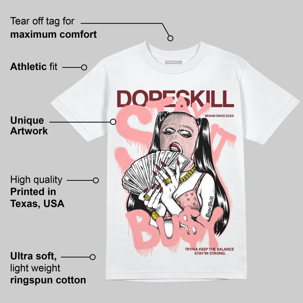 VALENTINE'S Day 3s DopeSkill T-Shirt Stay It Busy Graphic