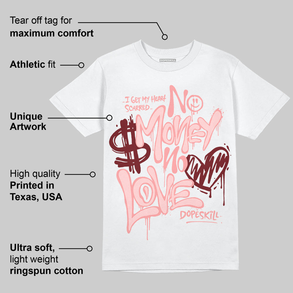 VALENTINE'S Day 3s DopeSkill T-Shirt No Money No Love Typo Graphic