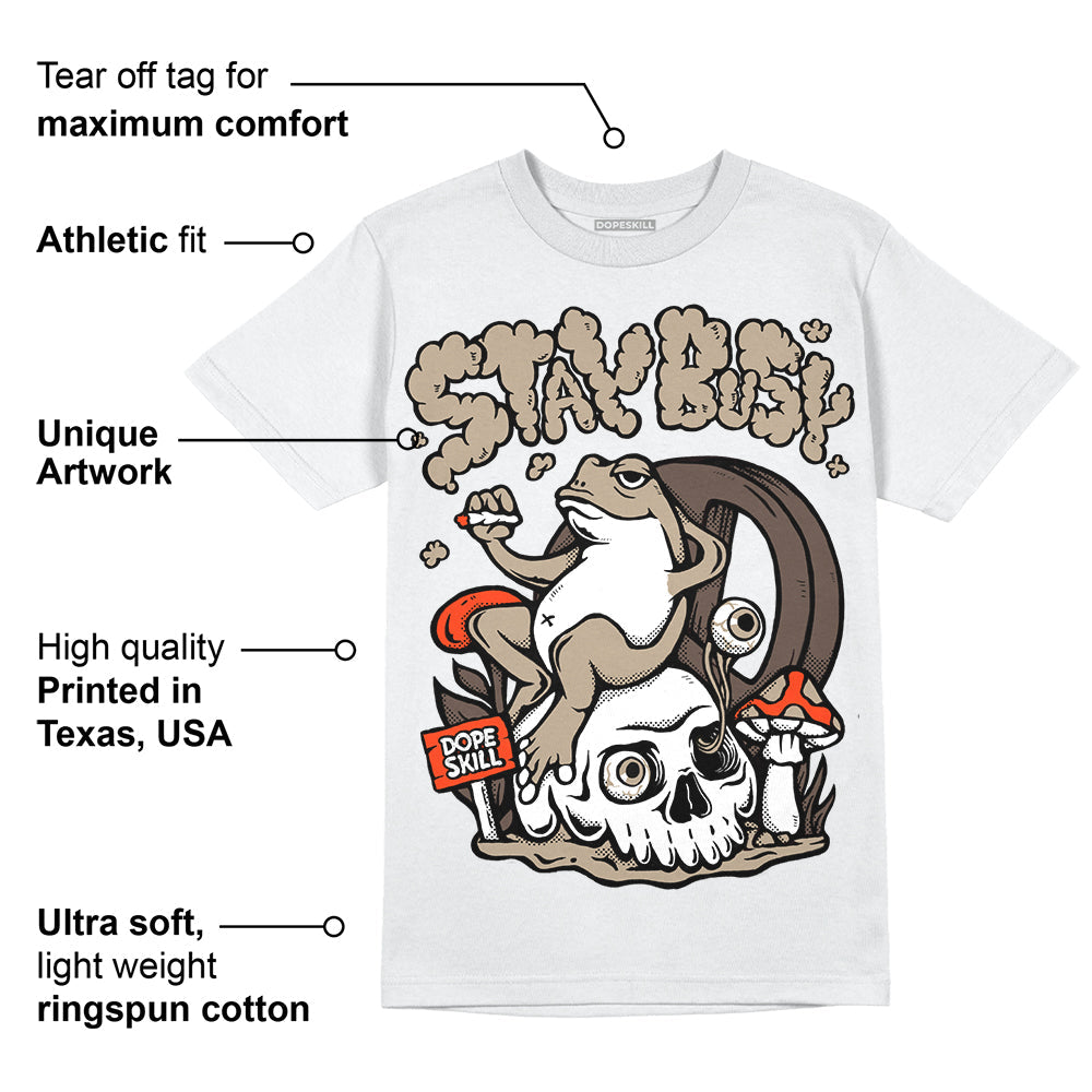 Latte 1s DopeSkill T-Shirt Stay Busy Graphic