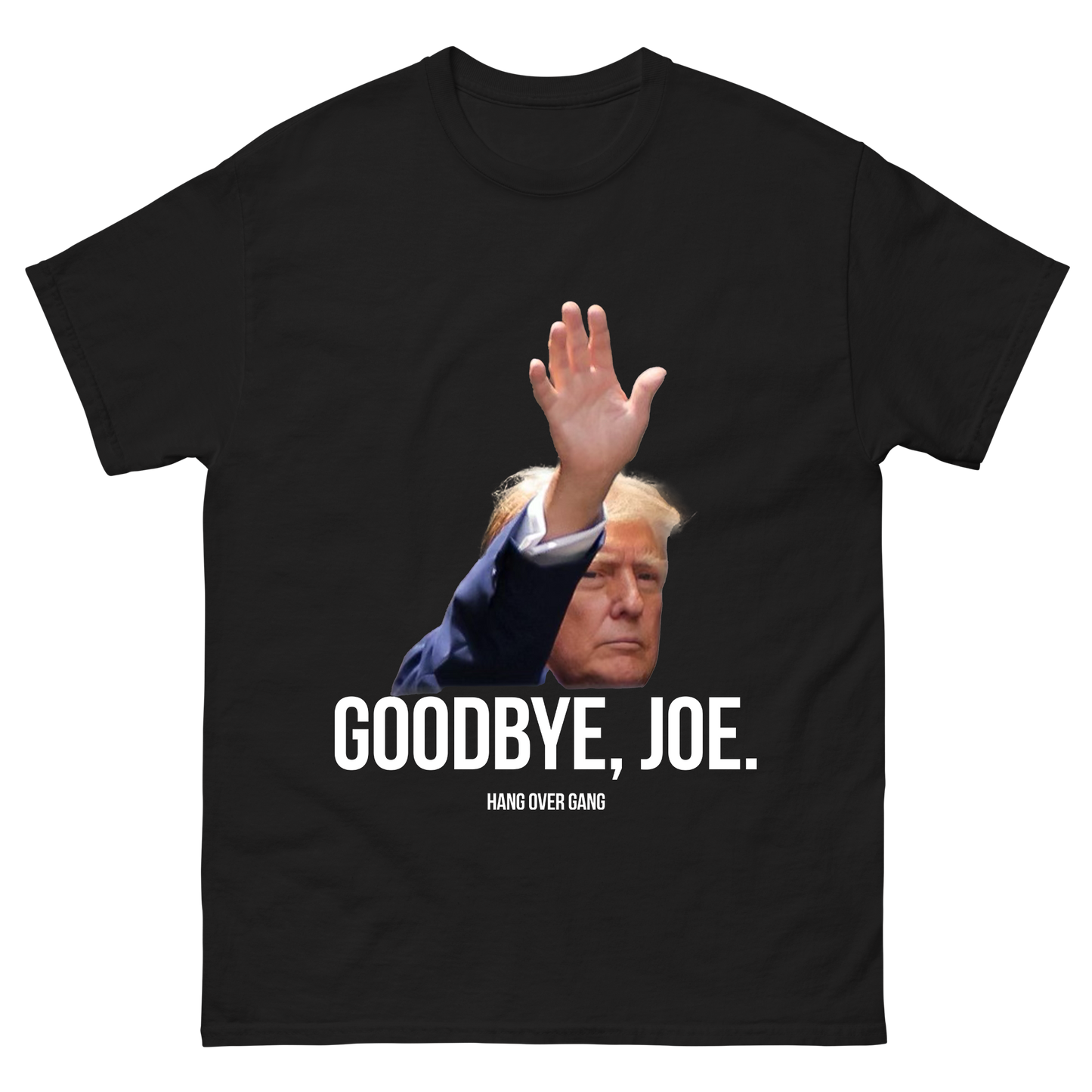 Goodbye, Joe T-Shirt