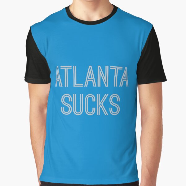 Atlanta Sucks - Carolina Blue/Silver (Carolina) Graphic T-Shirt