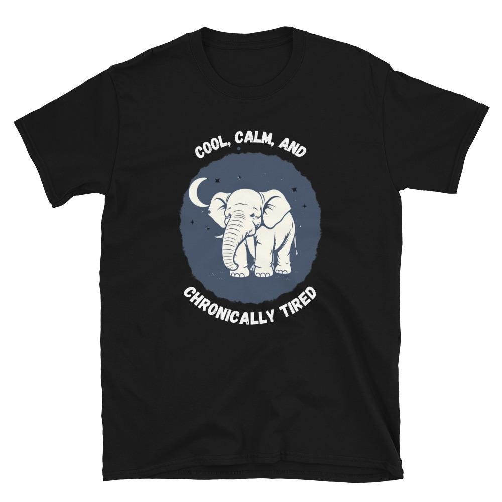 Cool Calm and Chronically Tired Soft Style T-Shirt, Funny Lazy Graphic Tee, Chronic Fatigue Shirt, Humorous Tired Shirt, Relaxation Shirt