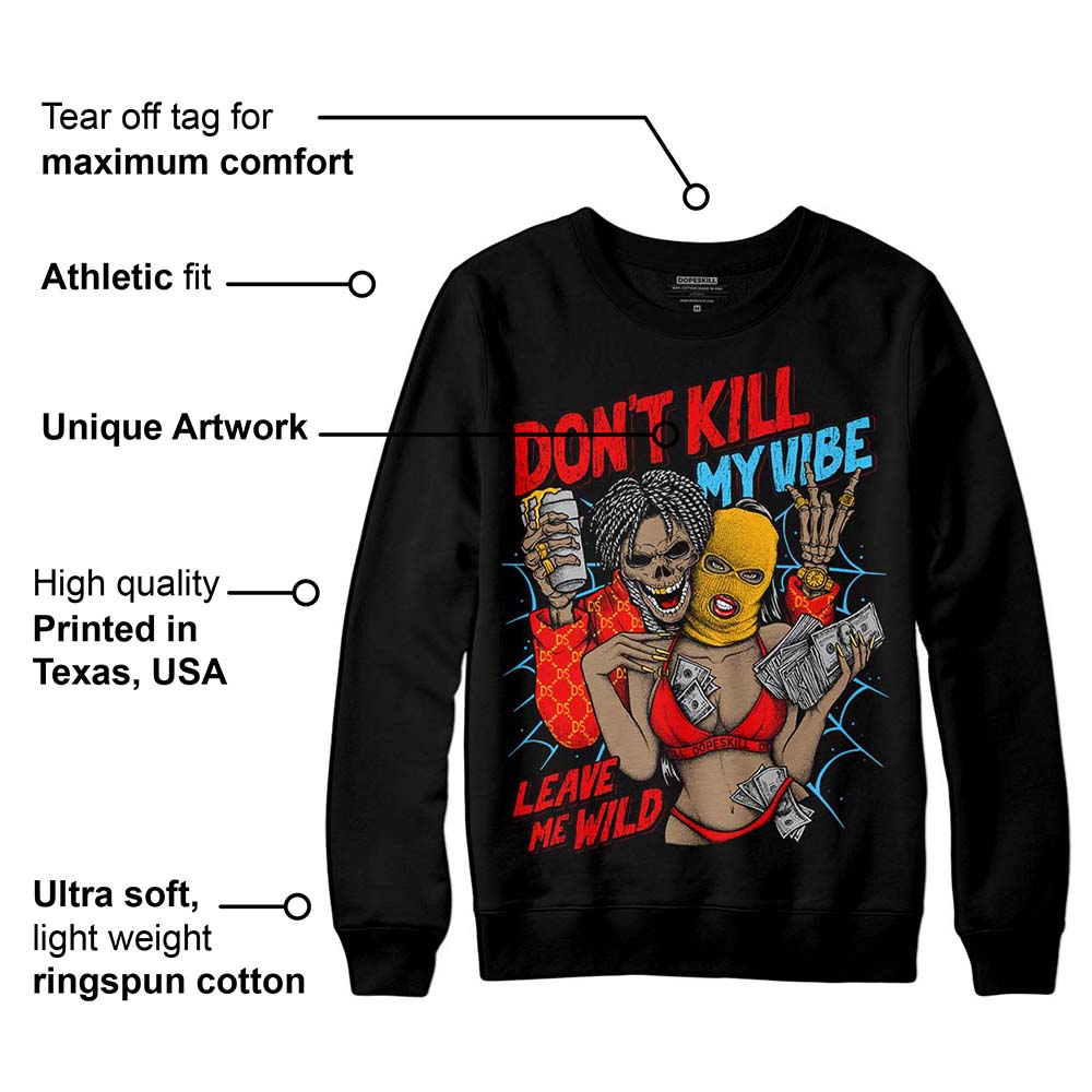 Red Collection DopeSkill Sweatshirt Don't Kill My Vibe Graphic