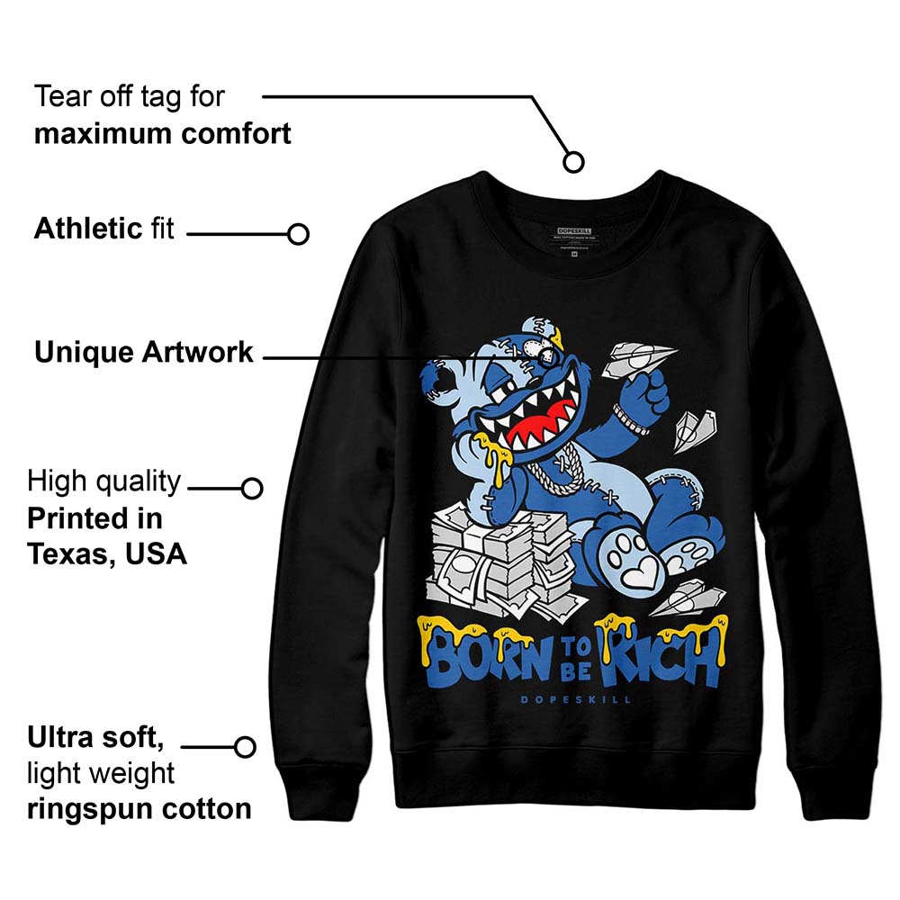 Space Jam 11s DopeSkill Sweatshirt Born To Be Rich Graphic
