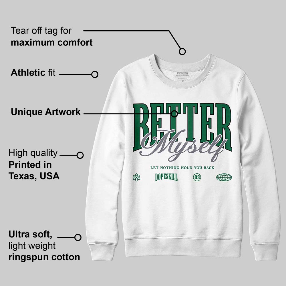 GT-2160 Shamrock Green DopeSkill Sweatshirt Better Myself Graphic